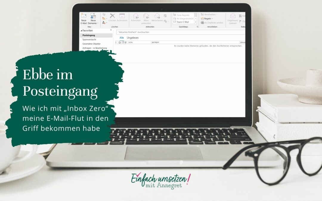 Ebbe im Posteingang – wie ich mit „Inbox Zero“ meine E-Mail-Flut in den Griff bekommen habe