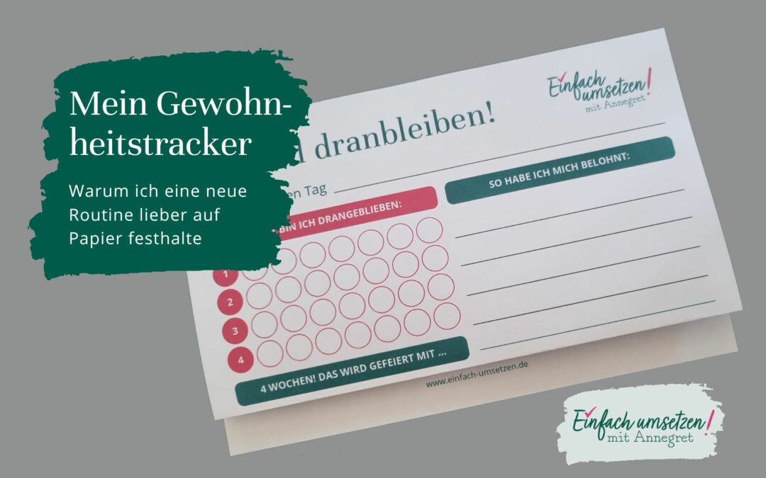 Mein Gewohnheitstracker – warum ich eine neue Routine lieber auf Papier festhalte